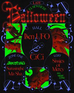 Halloween - Ben Ufo, Cici, Drifting: Surusinghe, Ma Sha, Sissies Of Mercy