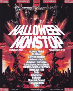 Nonstop Halloween: Dj Hell, Takaaki Itoh, Helena Hauff, Juliana Huxtable, Sharlese, Z@P + More