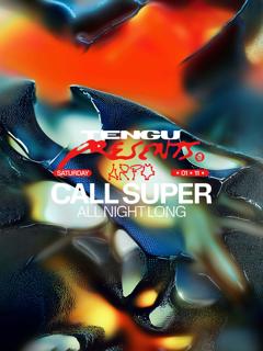 Tengu Presents: Arpo - Call Super All Night Long