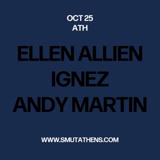Smut X Ellen Allien X Ignez X Andy Martin