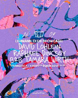Smolna X Lehmann Showcase: David Löhlein, Raphael Dincsoy B2B Tamara Wirth