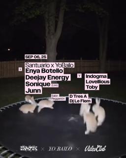 Santuario X Yo Bailo: Deejay Energy / Enya Botello / Sonique