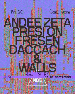 Andee Zeta / Presi On / Fresen / Daccach & Walls