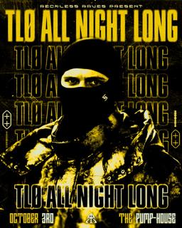 Reckless Raves: Tlø All Night Long At The Pump-House