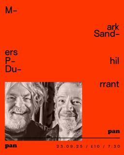 Phil Durrant/Mark Sanders + Support