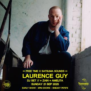 Free Time X Satsuma Sounds: Laurence Guy (Day Party)