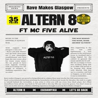 Rave Makes Glasgow Presents Altern 8'S 35Th Anniversary Tour