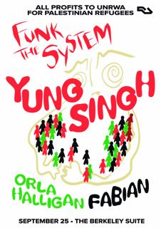 Funk The System: Yung Singh