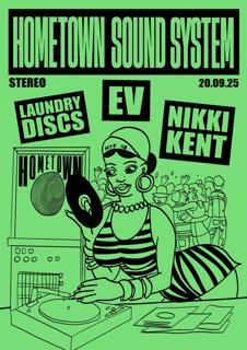 Hometown Sound System: Nikki Kent, Ev, Laundry Discs