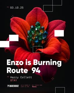 Enzo Is Burning, Route94 & More