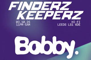 Finderz Keeperz Presents Bobby.