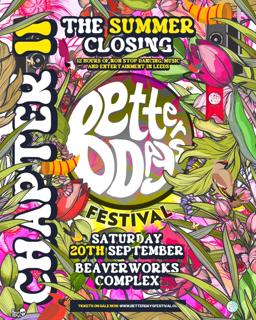 Better Days Festival, Chapter 11 - Summer Closing