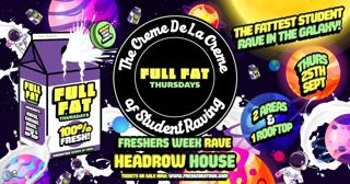 Full Fat Freshers Rave