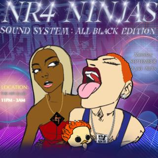 Nr4 Ninjas Soundsystem [All Black Edition]