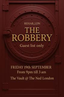 Rehab_Ldn Pres. 'The Robbery' (A Party In A Bank Vault)