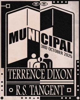 Municipal: Terrence Dixon Live + R.S. Tangent