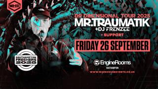 Whe Presents: Mr Traumatik&Dj Frenzee |Southampton