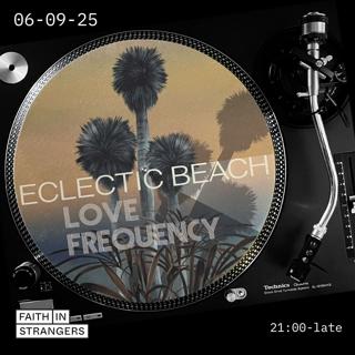 Eclectic Beach X Love Frequency
