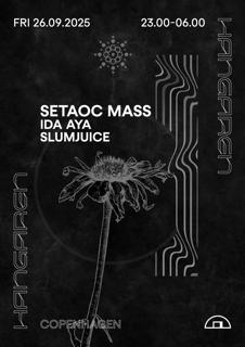 Setaoc Mass, Ida Aya, Slumjuice