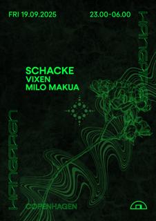 Schacke, Vixen, Milo Makua