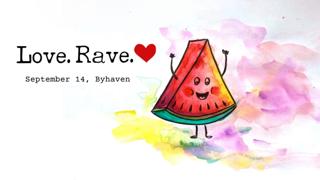 Love.Rave. - Season Closing