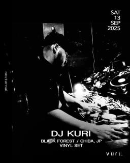 Nocturnal: Dj Kuri (Black Forest / Chiba, Jp)