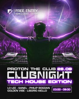 ◢ Proton Clubnight – Tech House Edition