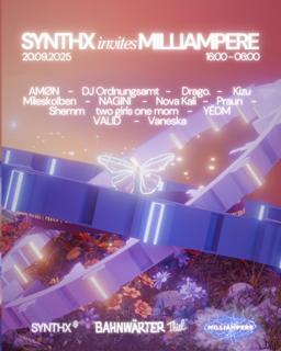 Synthx Invites Milliampere – Open Air & Club | Bahnwärter Thiel