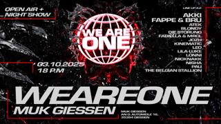 We Are One X Muk Gießen - Open Air (Day & Night) With Fappe & Bru, Akki