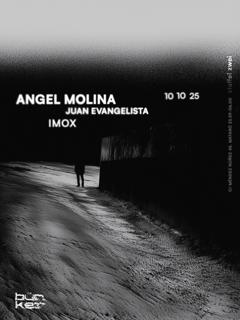 Bünker Vii: Angel Molina, Juan Evangelista, Imox