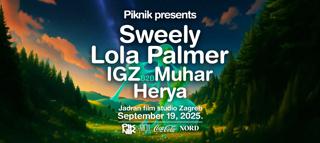Piknik Pres. Sweely, Lola Palmer, Herya, Igz & Muhar