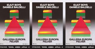 Sequences X Wrong Era With Idjut Boys, Daniele Baldelli, Galleria Europa, Felver
