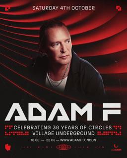 Adam F: Celebrating 30 Years Of Circles