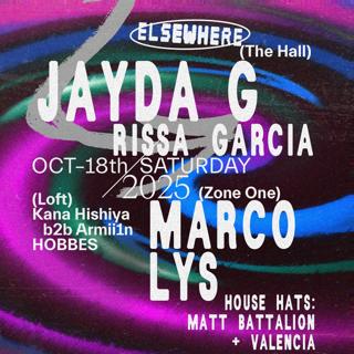 Jayda G, Rissa Garcia, Marco Lys, House Hats: Matt Battalion + Valencia, Kana Hishiya + More