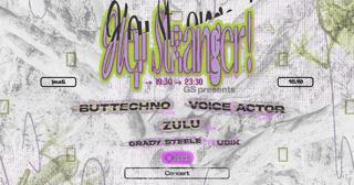 Concert — Hey Stranger!: Buttechno, Voice Actor, Zulu, Grady Steele, Ubik