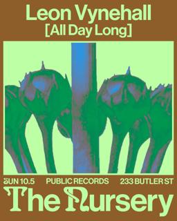 The Nursery: Leon Vynehall