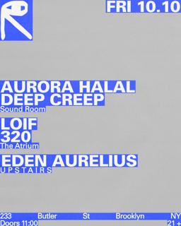Aurora Halal + Deep Creep / Loif + 320 / Eden Aurelius