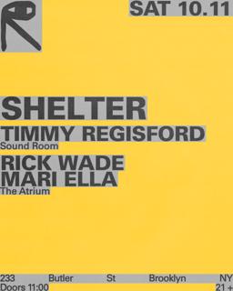 Shelter: Timmy Regisford / Rick Wade + Mari Ella