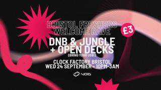 Bristol Freshers - Dnb & Jungle £3 Welcome Rave! [+ Open Decks]