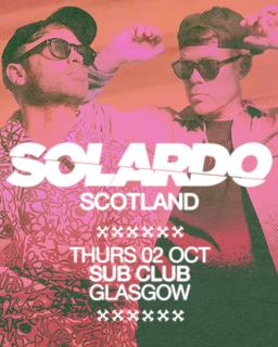 Fly // Solardo // Glasgow
