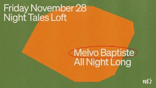 Nt'S Loft: Melvo Baptiste [All Night Long]