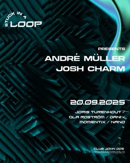 Stuck In A Loop With André Müller, Josh Charm