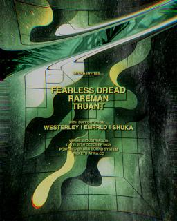 Shuka Invites: Fearless Dread, Rareman & Truant 