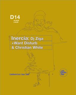 Inercia. Dj Ziga, Want Disturb & Christian White