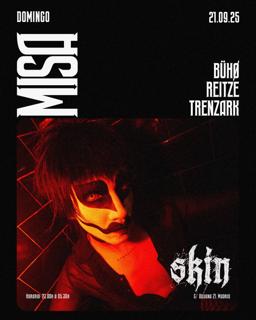 Skin Misa: Bühø + Reitze + Trenzark