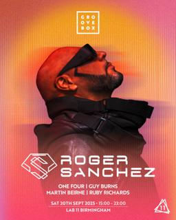 Roger Sanchez - Groovebox At Lab11, Birmingham