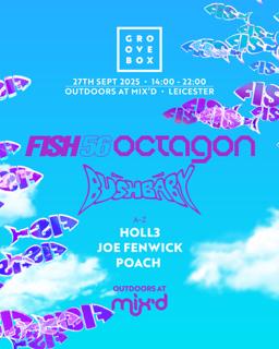 Fish56Octagon, Bushbaby - Groovebox, Leicester