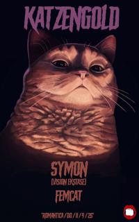 Katzengold Am Donnerstag Mit Symon (Vision Ekstase/Lehmann) & Femcat