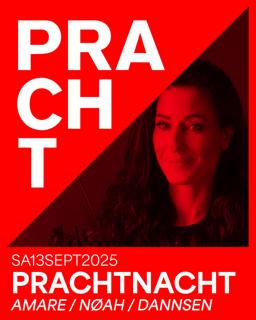 Prachtnacht With Amare, Nøah, Dannsen