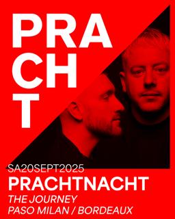 Prachtnacht With The Journey, Paso Milan, Bordeaux
